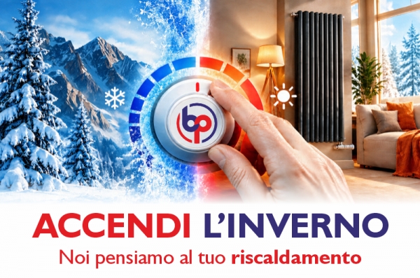 ACCENDI L&rsquo;INVERNO Noi pensiamo al tuo riscaldamento